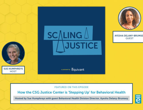 How the CSG Justice Center is ‘Stepping Up’ for Behavioral Health