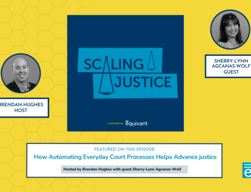 How Automating Everyday Court Processes Helps Advance Justice